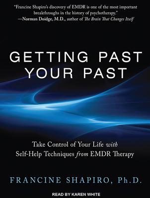 Getting Past Your Past